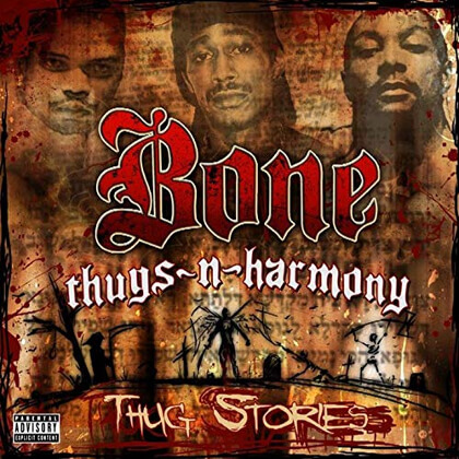 Bone Thugs-N-Harmony Thug Stories Album