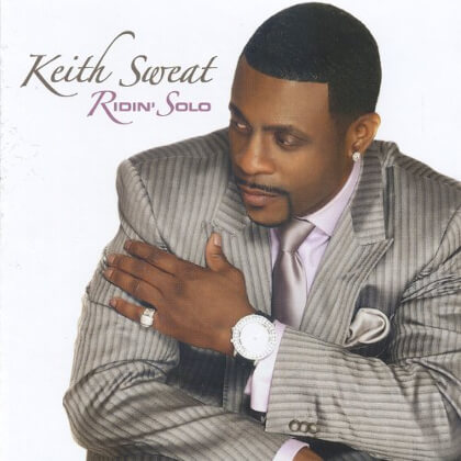 Keith Sweat Ridin' Solo
